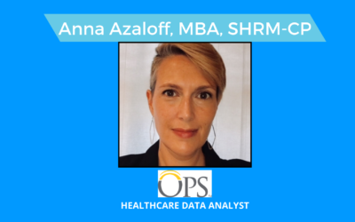 Q&A with Anna Azaloff, MBA, SHRM-CP, Healthcare Data Analyst for Oncology Practice Solutions 